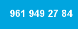 961 949 27 84